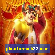 plataforma h22.com